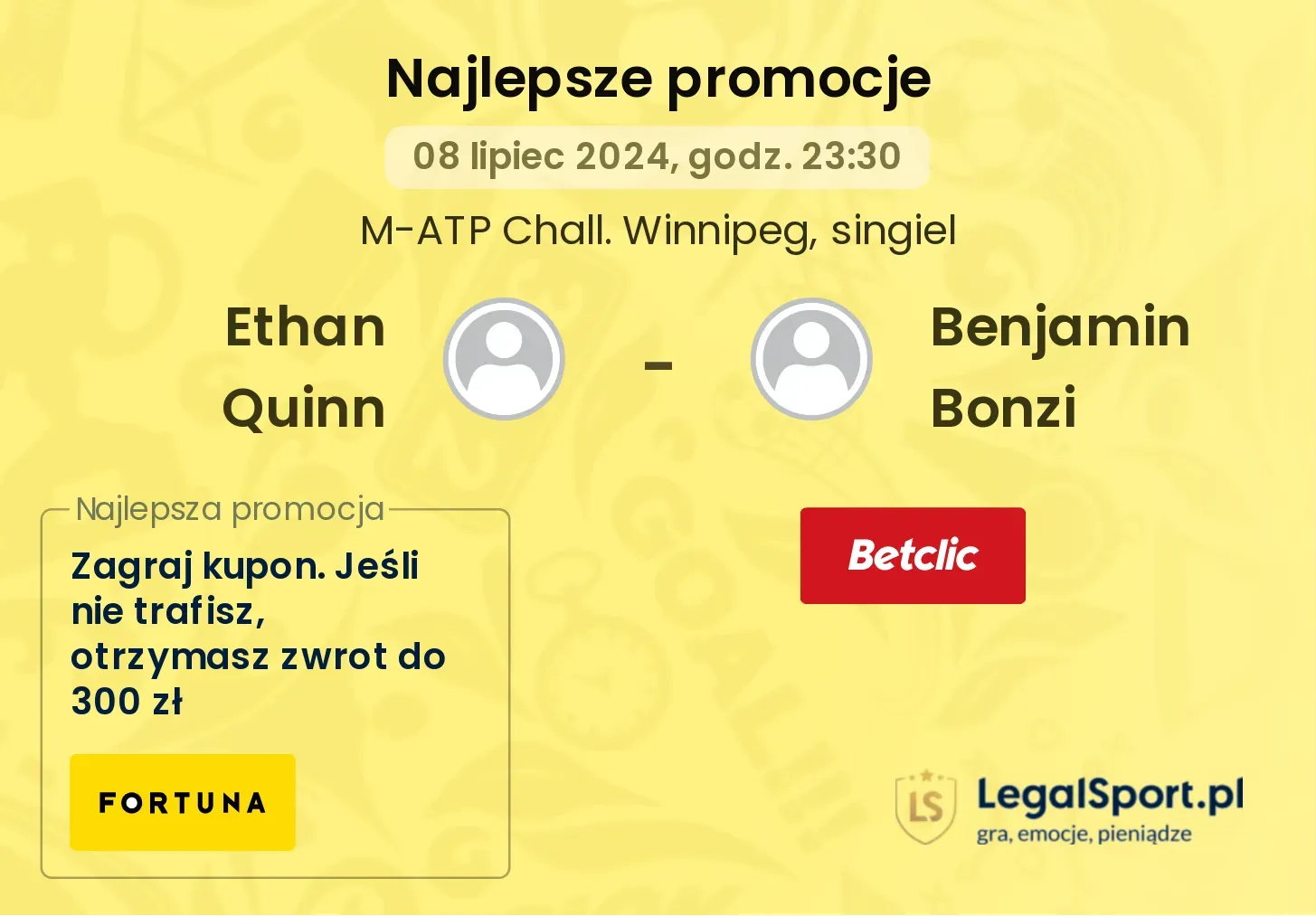 Ethan Quinn - Benjamin Bonzi promocje bonusy na mecz