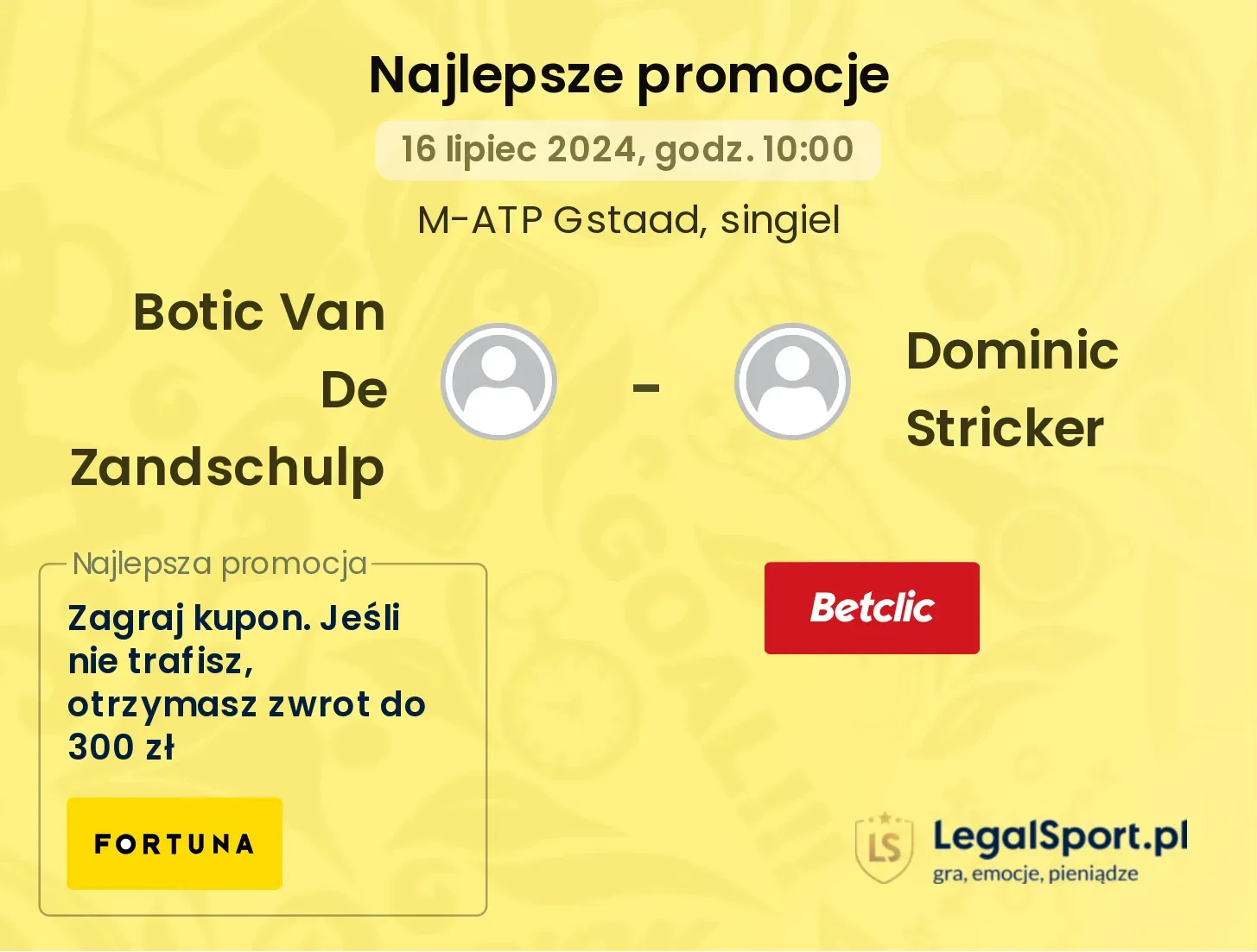 Botic Van De Zandschulp - Dominic Stricker promocje bonusy na mecz