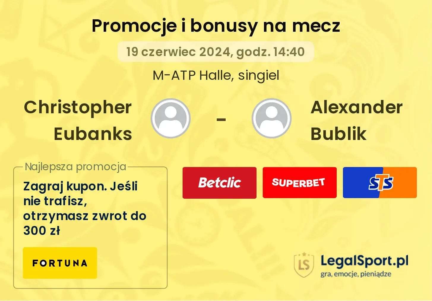 Christopher Eubanks - Alexander Bublik promocje bonusy na mecz