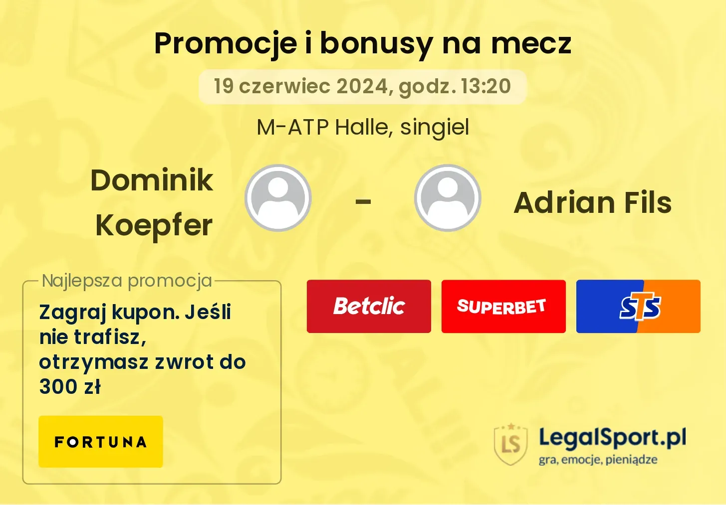 Dominik Koepfer - Adrian Fils promocje bonusy na mecz