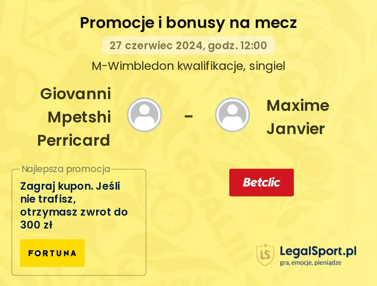 Giovanni Mpetshi Perricard - Maxime Janvier promocje bonusy na mecz