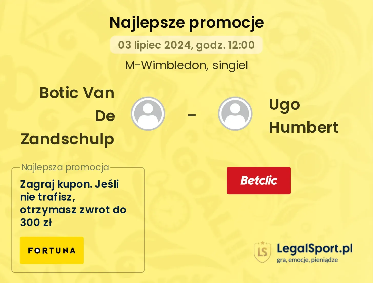 Botic Van De Zandschulp - Ugo Humbert promocje bonusy na mecz