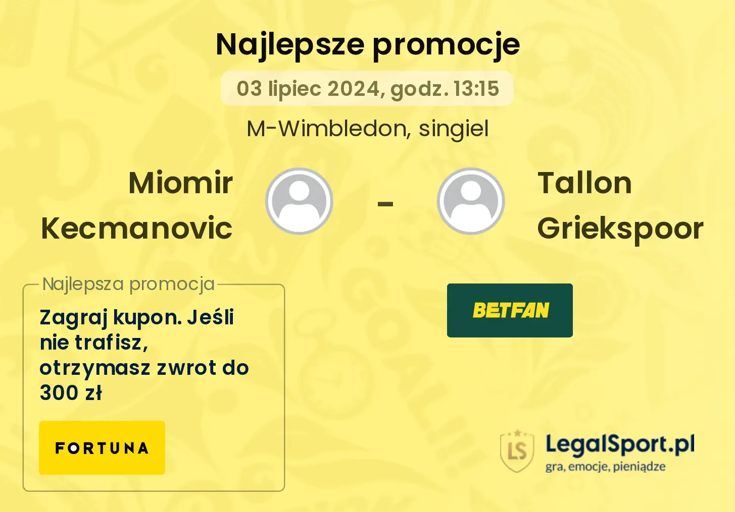 Miomir Kecmanovic - Tallon Griekspoor promocje bonusy na mecz