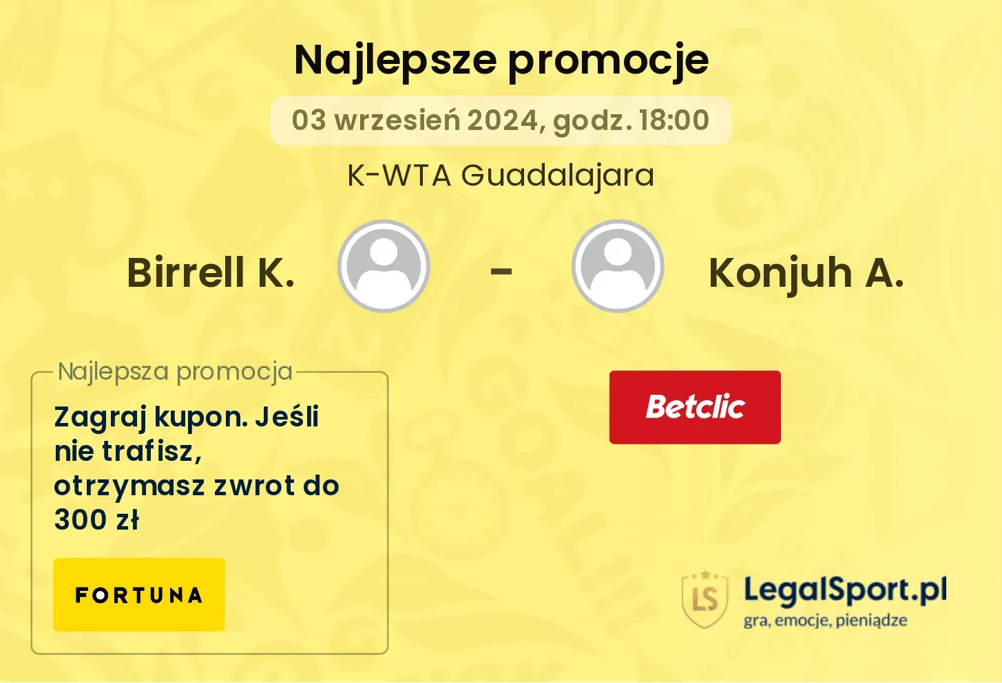 Birrell K. - Konjuh A. promocje u bukmacherów 03.09, 18:00