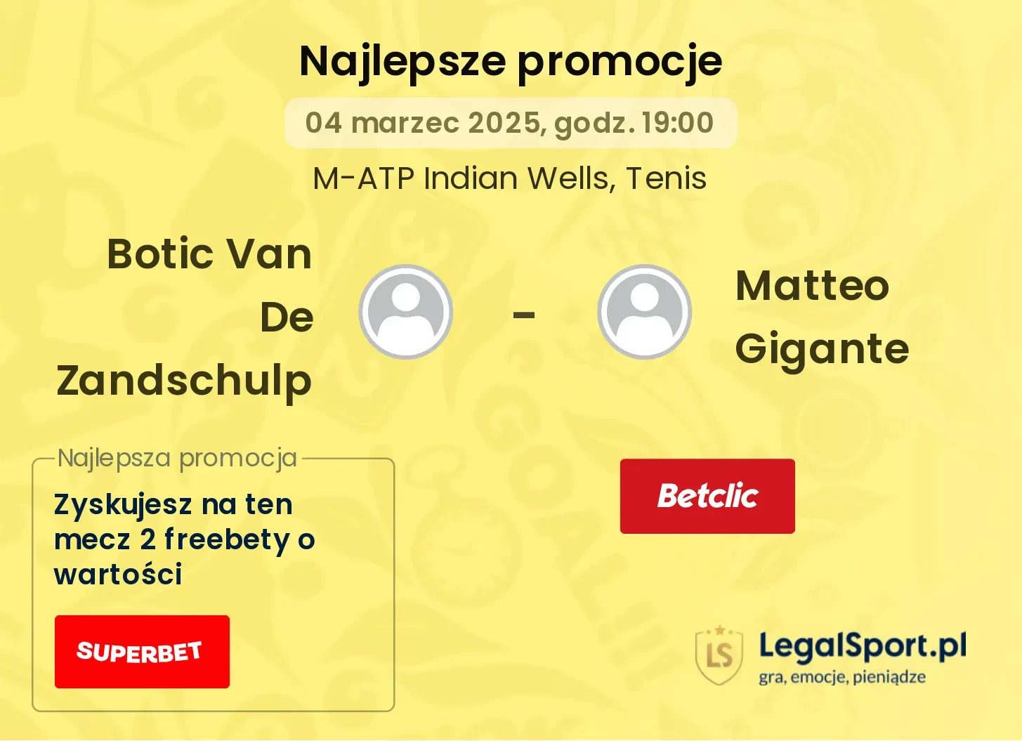 Botic Van De Zandschulp - Matteo Gigante promocje bonusy na mecz