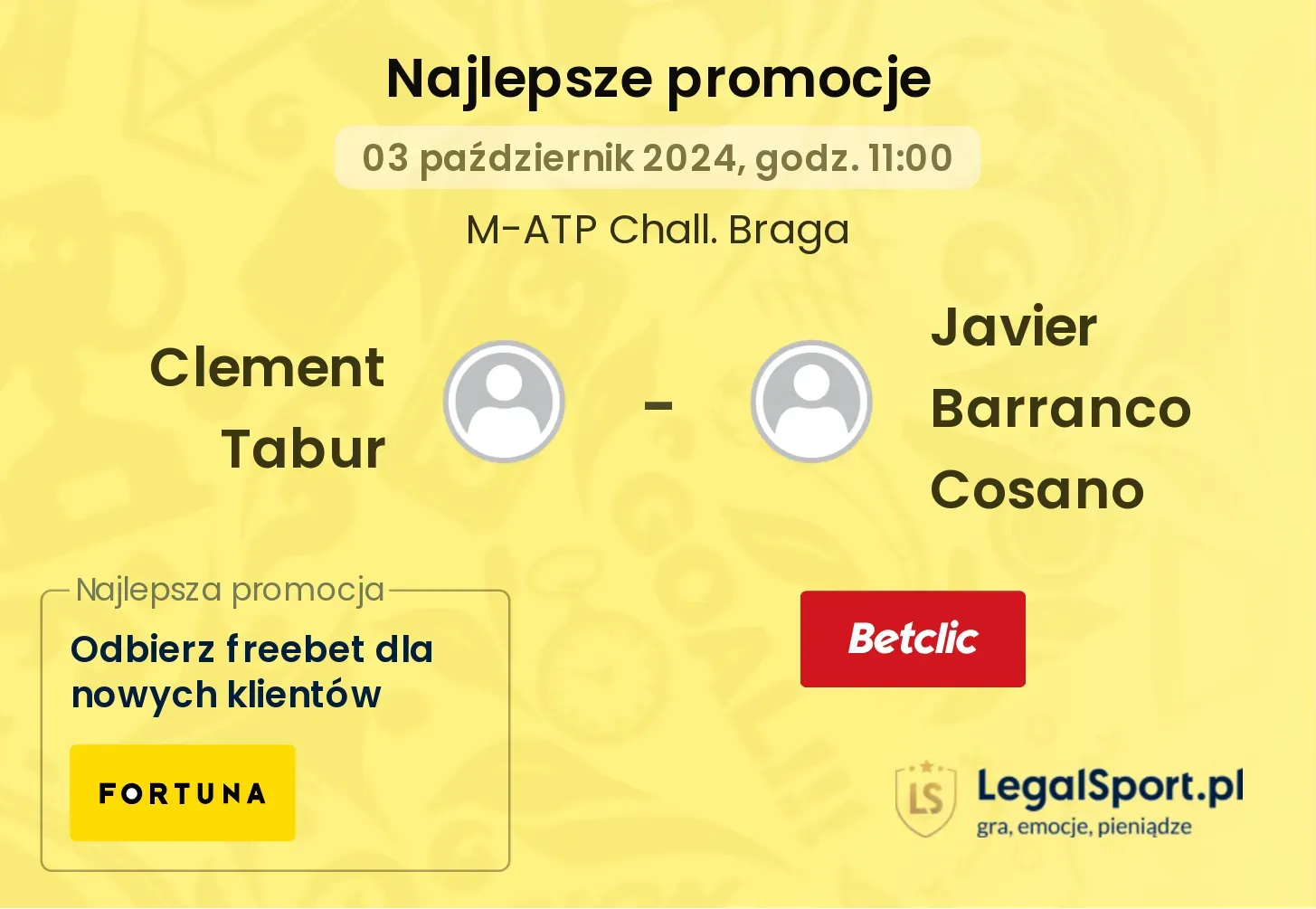 Clement Tabur - Javier Barranco Cosano promocje u bukmacherów 03.10, 11:00