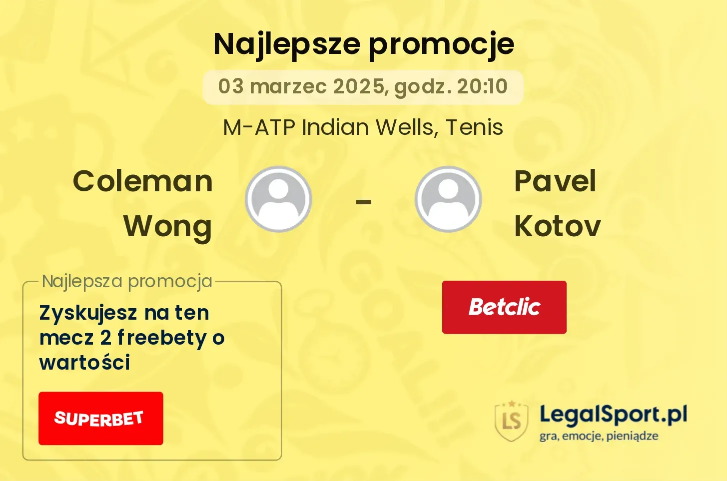 Coleman Wong - Pavel Kotov promocje bonusy na mecz