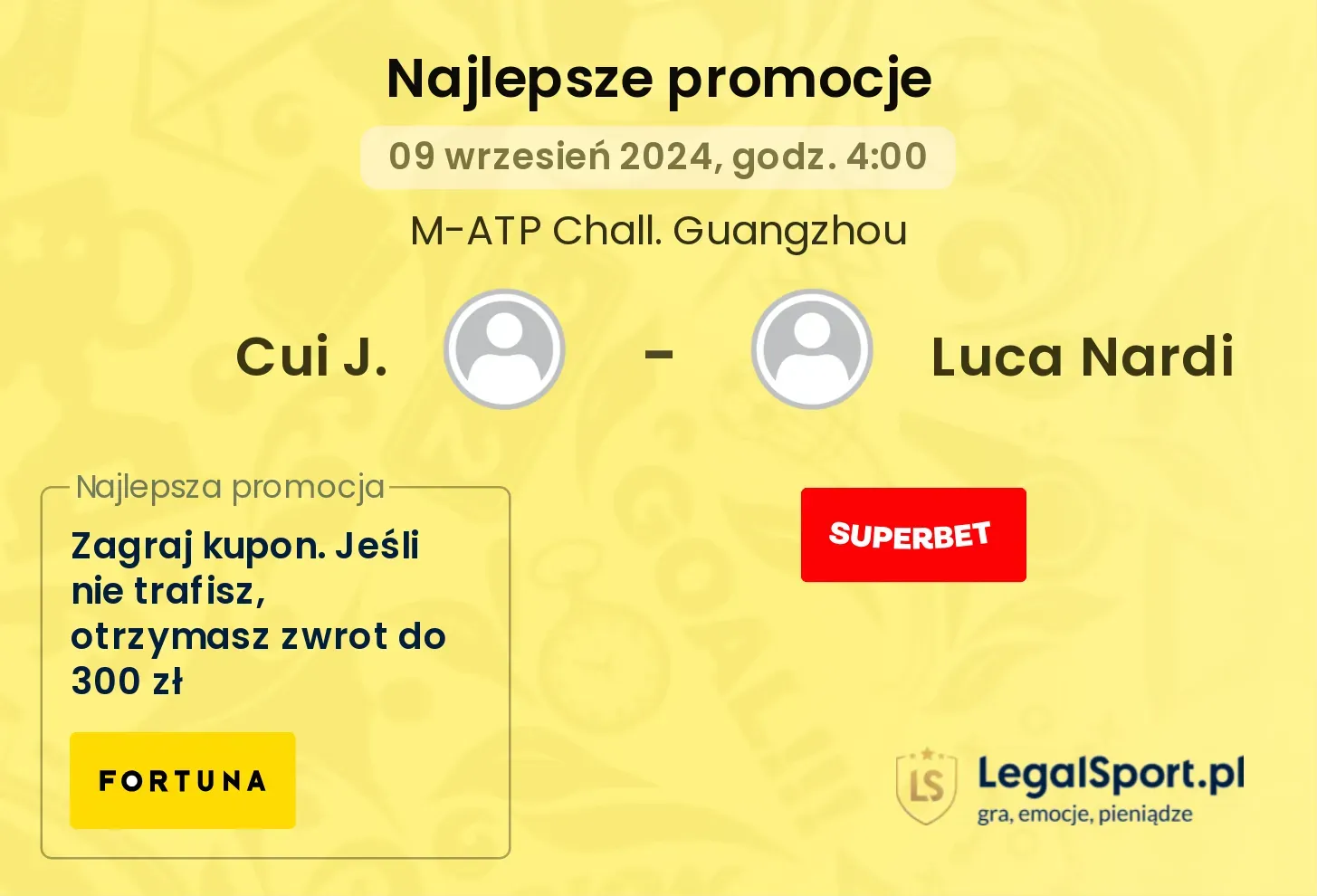 Cui J. - Luca Nardi promocje bonusy na mecz