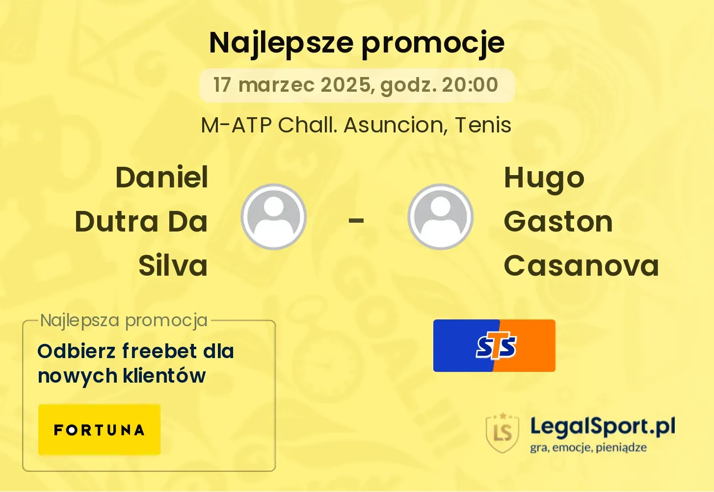 Daniel Dutra Da Silva - Hugo Gaston Casanova promocje bonusy na mecz