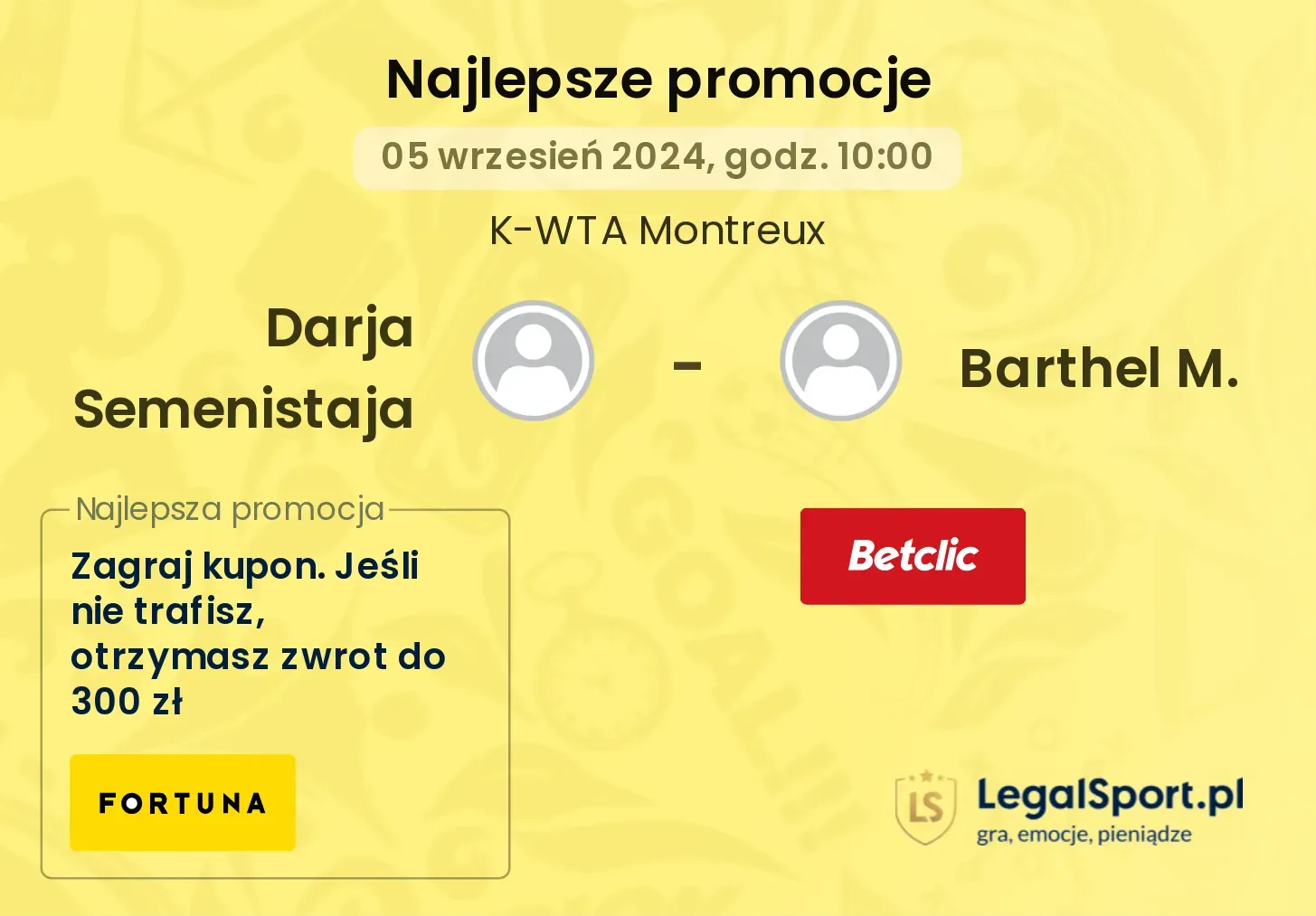 Darja Semenistaja - Barthel M. promocje bonusy na mecz