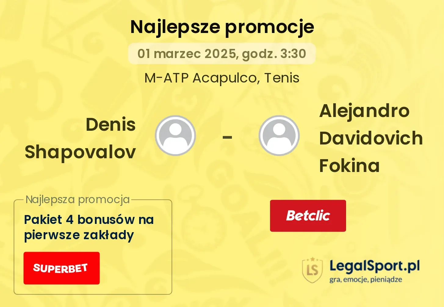 Denis Shapovalov - Alejandro Davidovich Fokina promocje bonusy na mecz