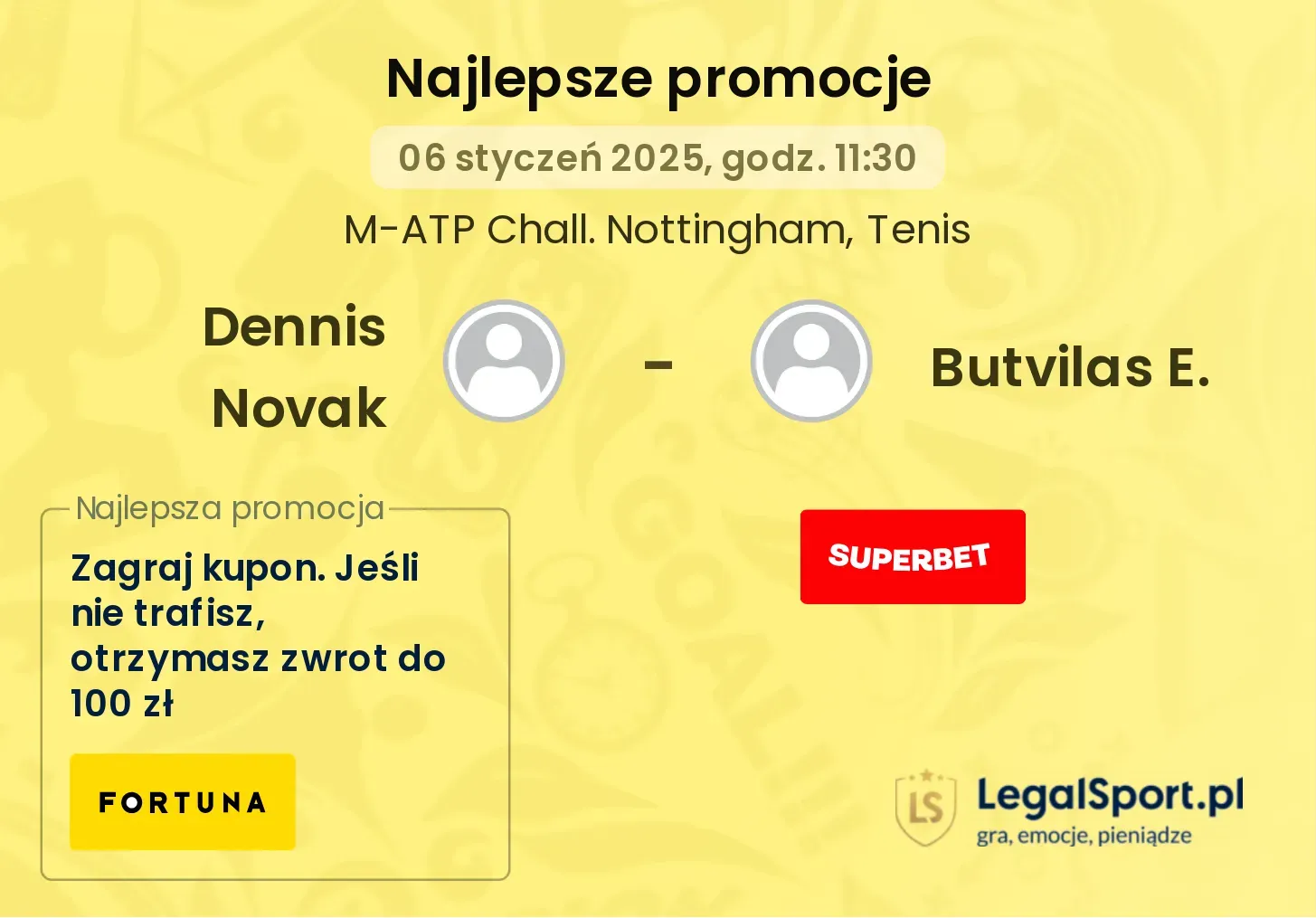 Dennis Novak - Butvilas E. promocje bonusy na mecz