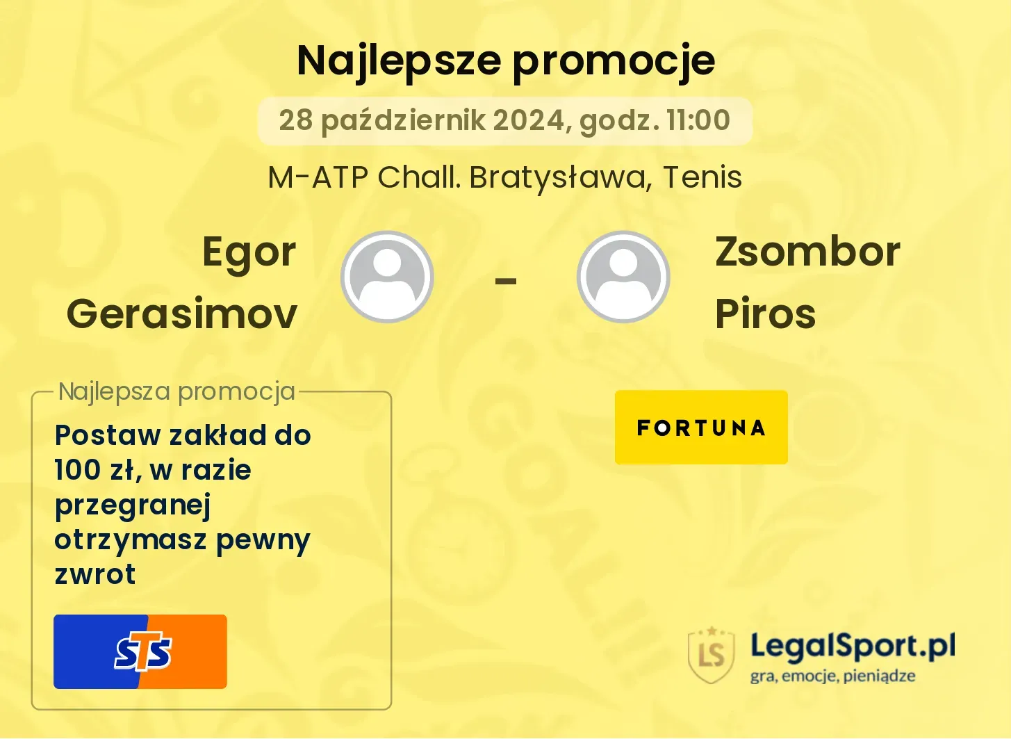 Egor Gerasimov - Zsombor Piros promocje bukmacherskie 28.10, 11:00