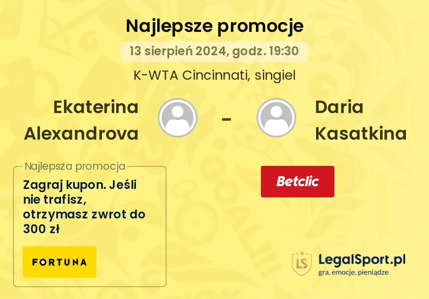 Ekaterina Alexandrova - Daria Kasatkina promocje bukmacherskie (13.08, 19:30)