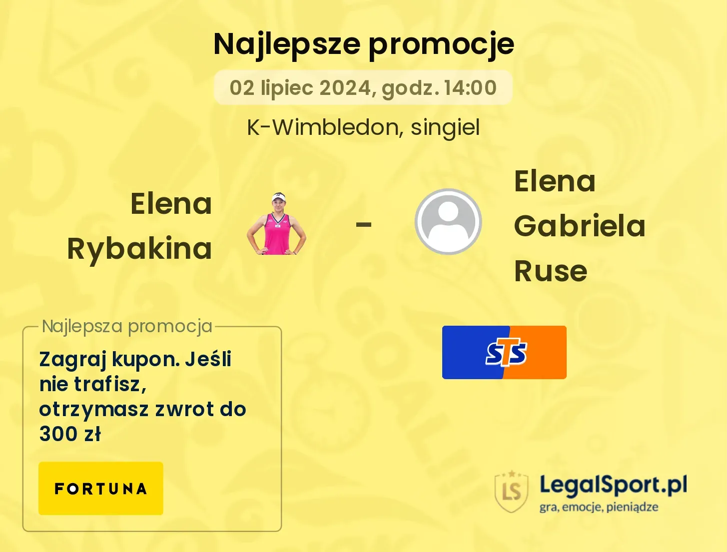 Elena Rybakina - Elena Gabriela Ruse promocje u bukmacherów (02.07, 14:00)