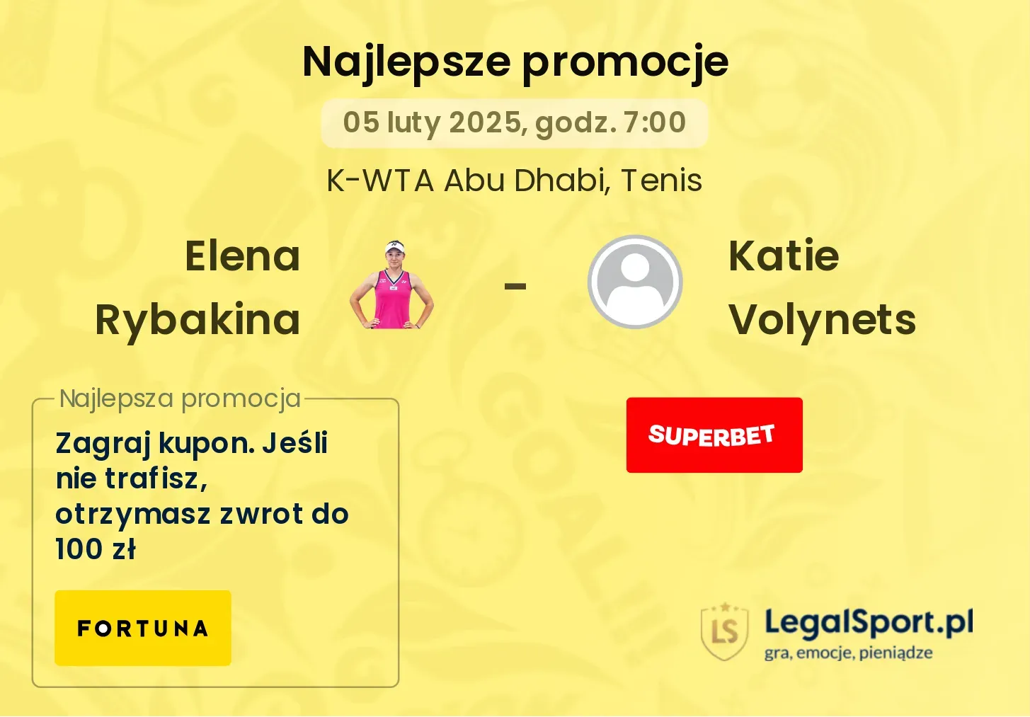 Elena Rybakina - Katie Volynets promocje bonusy na mecz