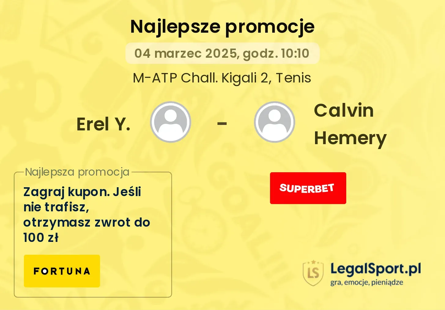 Erel Y. - Calvin Hemery promocje bonusy na mecz