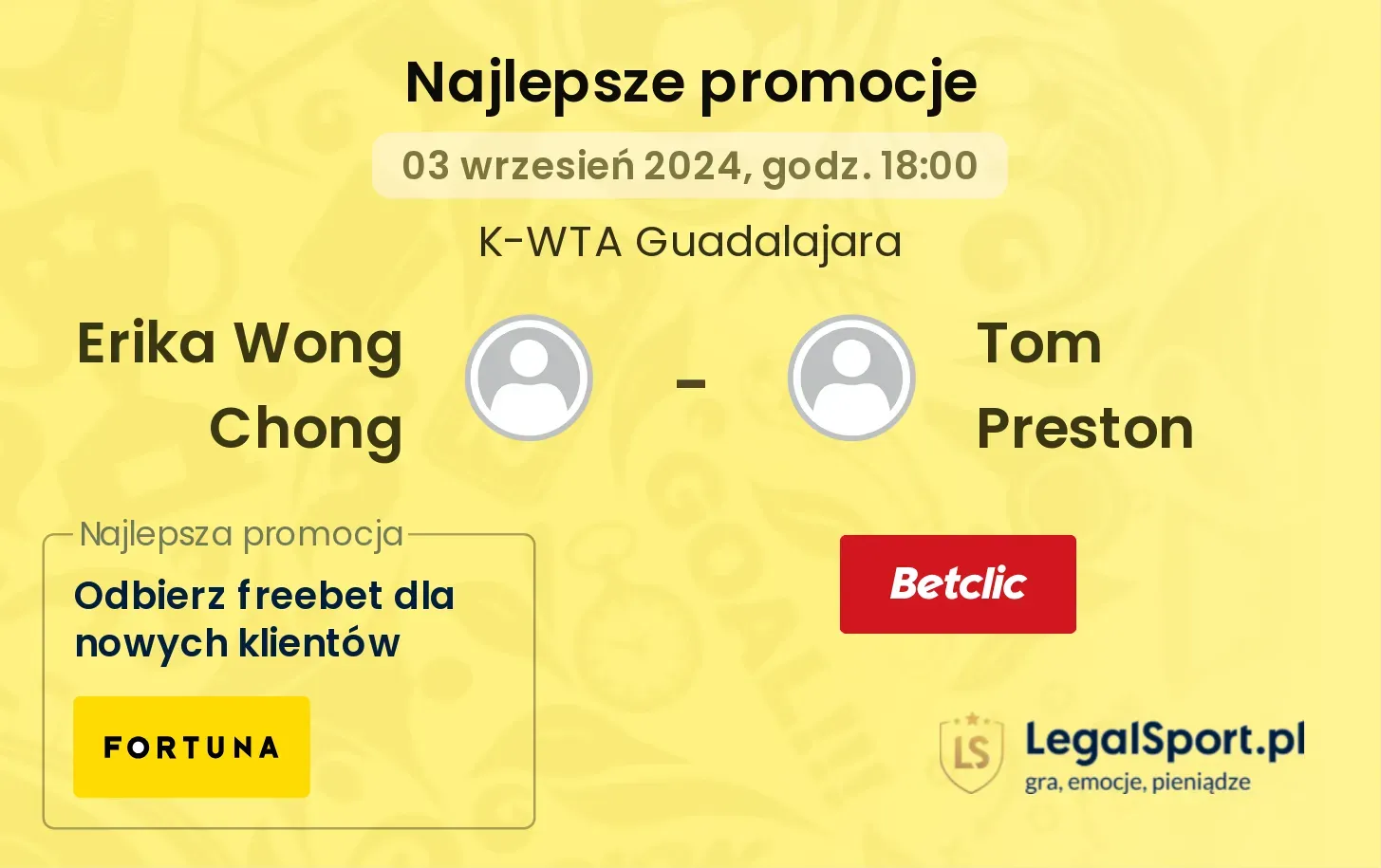 Erika Wong Chong - Tom Preston promocje bonusy na mecz