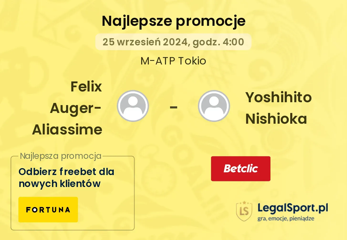 Felix Auger-Aliassime - Yoshihito Nishioka promocje bonusy na mecz