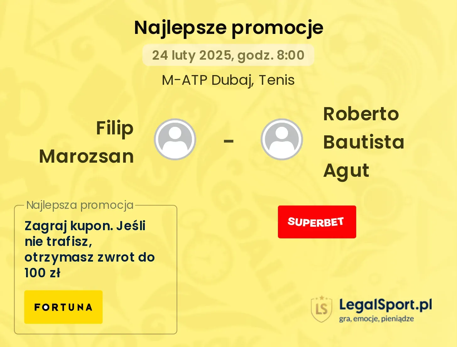 Filip Marozsan - Roberto Bautista Agut promocje bonusy na mecz