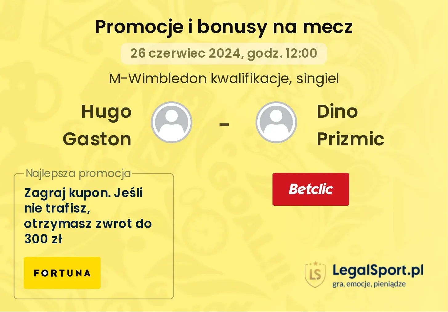 Hugo Gaston - Dino Prizmic promocje bonusy na mecz