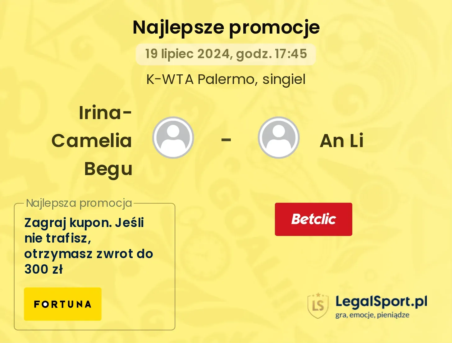 Irina-Camelia Begu - An Li promocje bukmacherskie (19.07, 17:45)