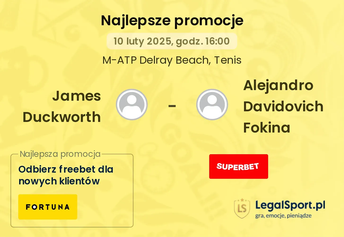 James Duckworth - Alejandro Davidovich Fokina promocje bonusy na mecz