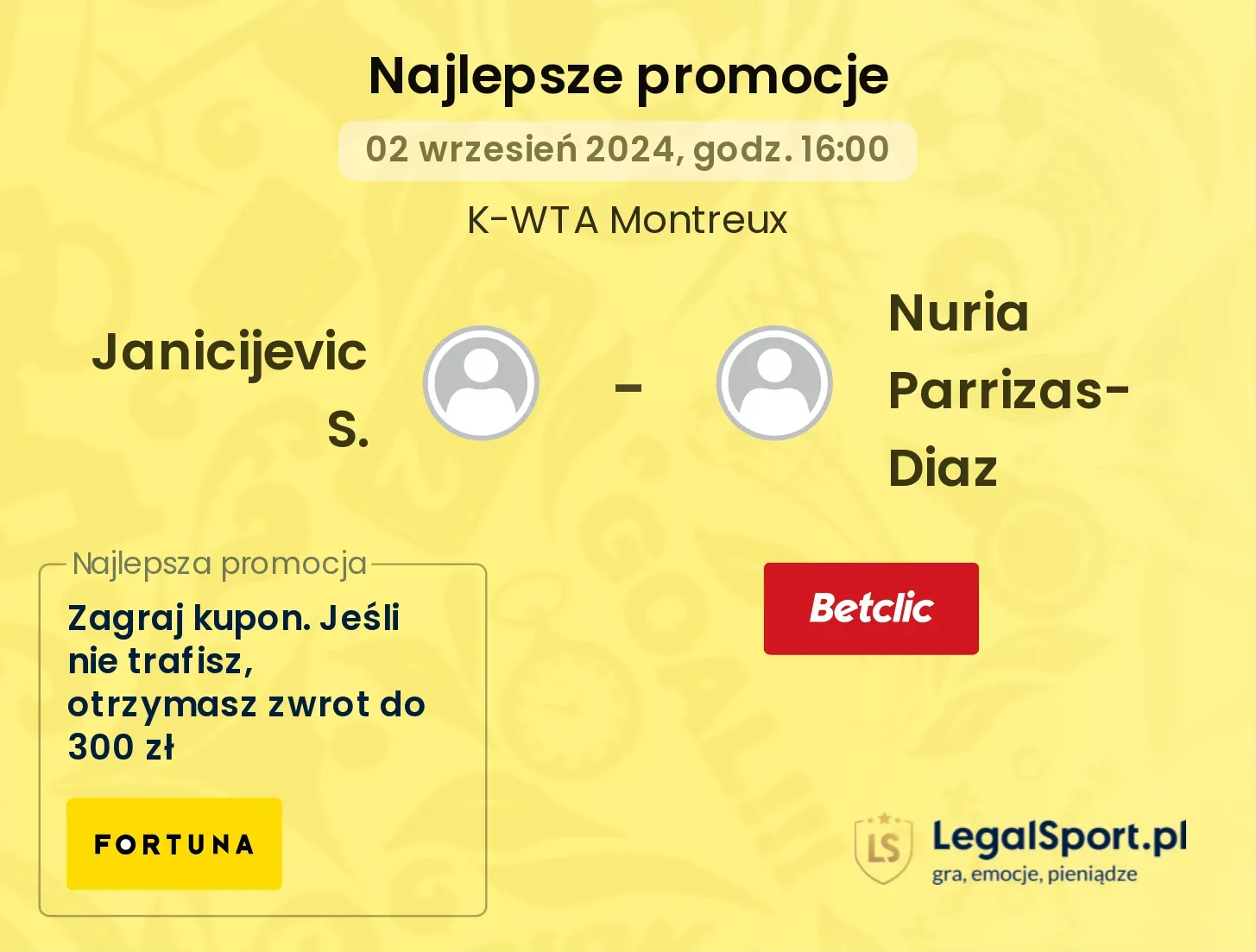 Janicijevic S. - Nuria Parrizas-Diaz promocje bonusy na mecz