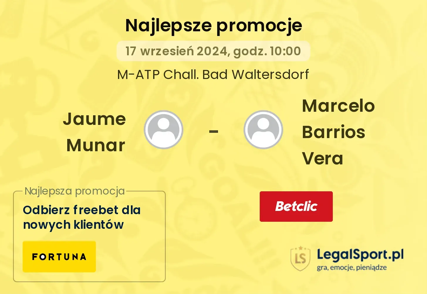 Jaume Munar - Marcelo Barrios Vera  promocje u bukmacherów 17.09, 10:00