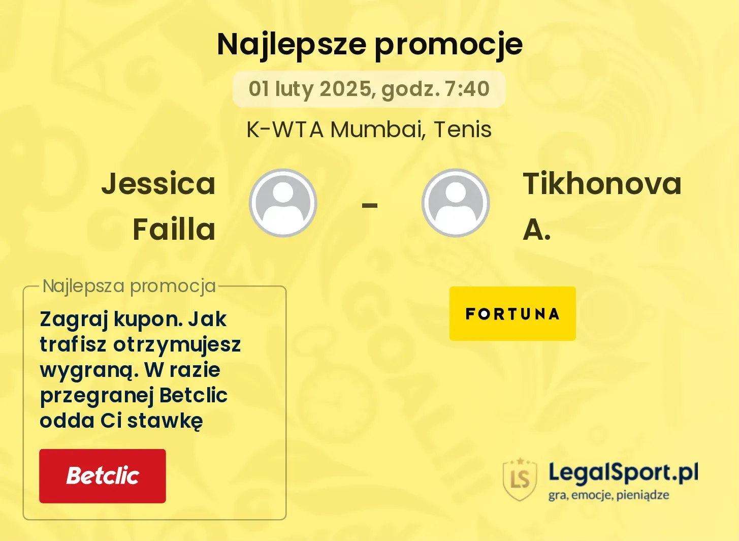 Jessica Failla - Tikhonova A. promocje bonusy na mecz