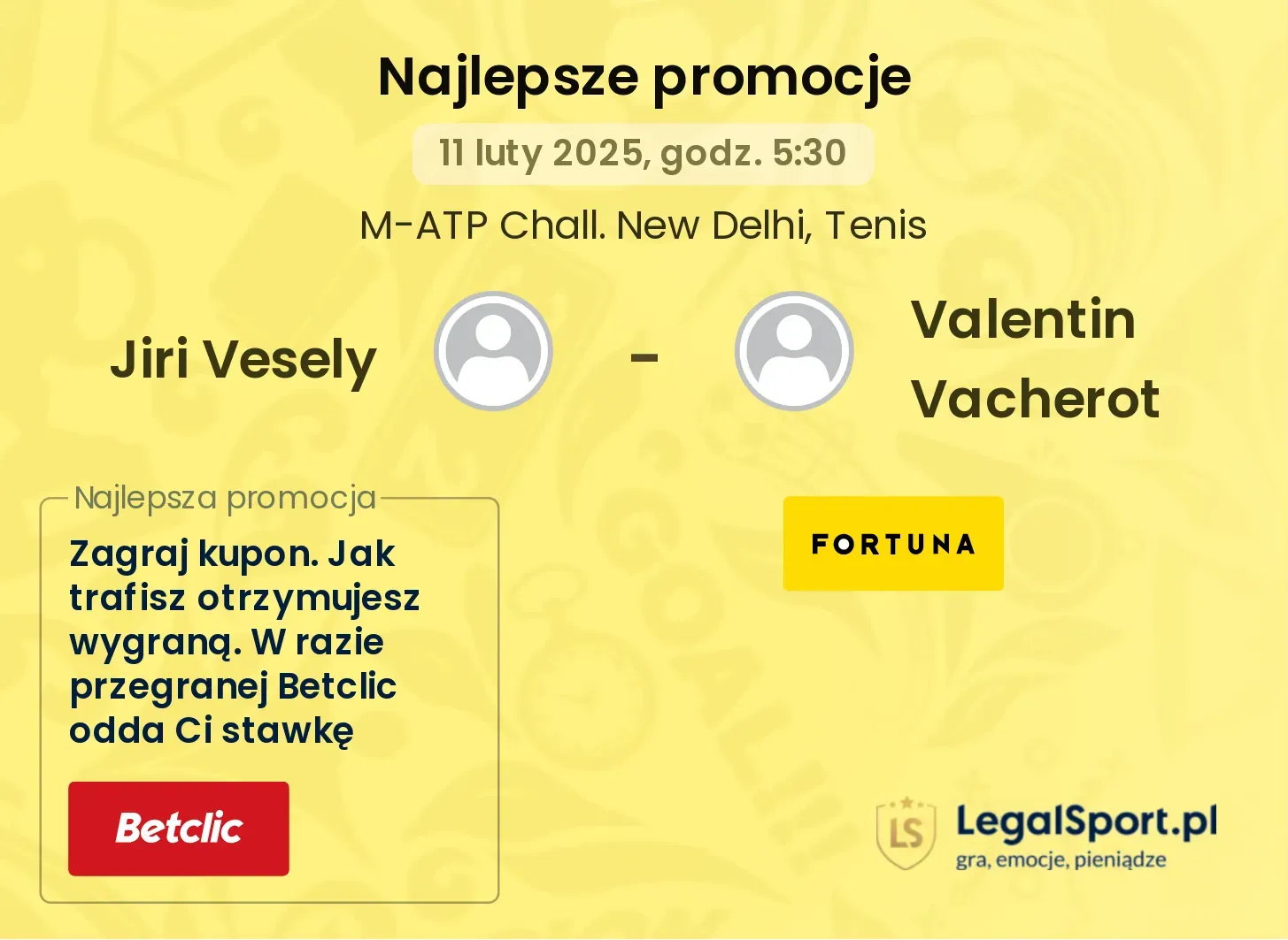 Jiri Vesely - Valentin Vacherot promocje bonusy na mecz