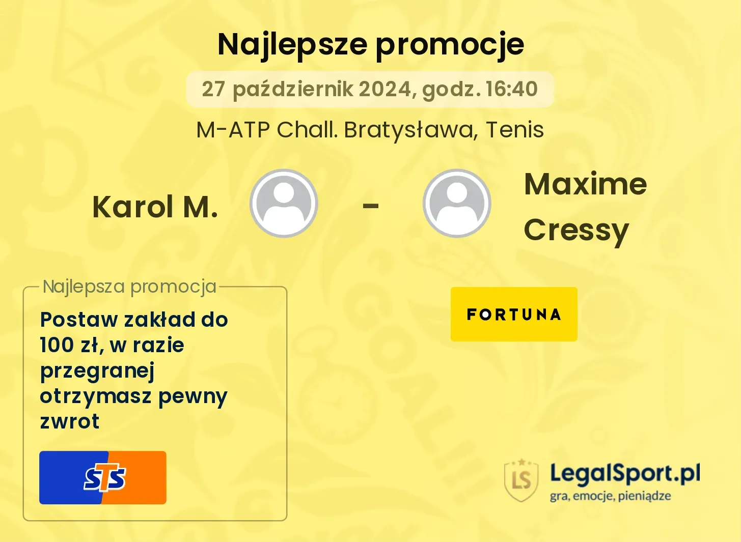 Karol M. - Maxime Cressy promocje bonusy na mecz