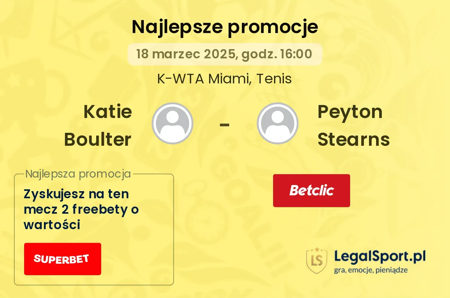 Katie Boulter - Peyton Stearns promocje u bukmacherów