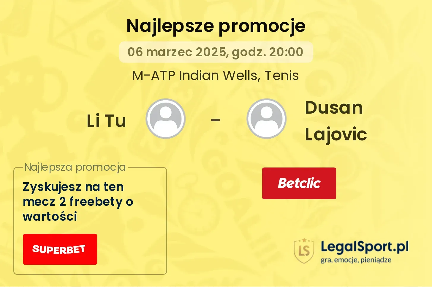 Li Tu - Dusan Lajovic promocje bonusy na mecz