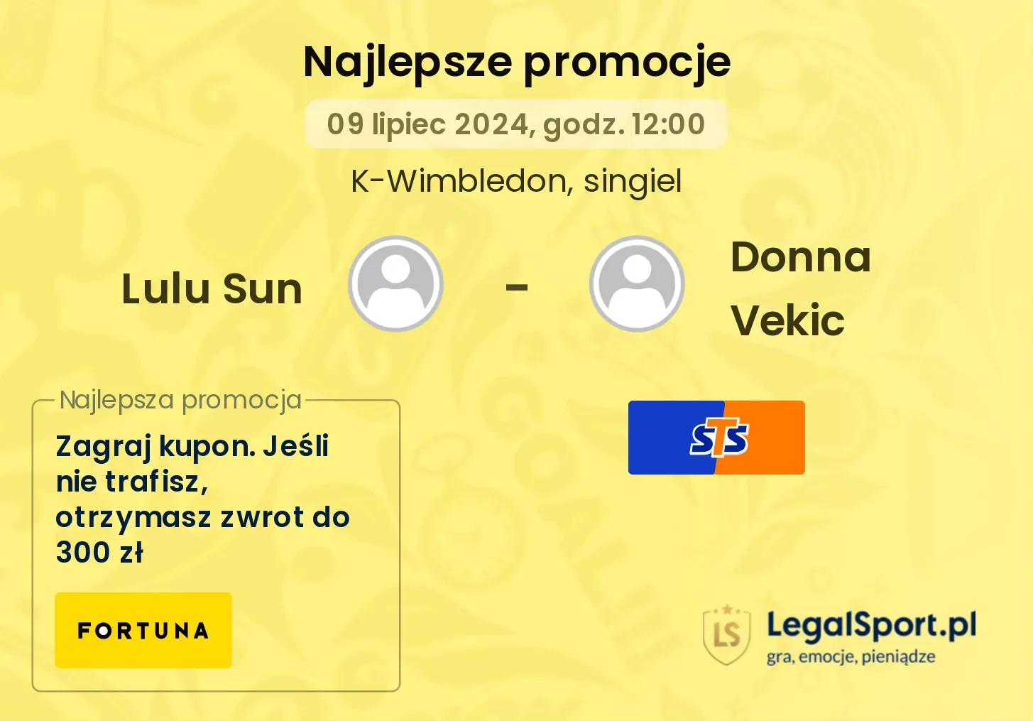 Lulu Sun - Donna Vekic promocje u bukmacherów (09.07, 12:00)