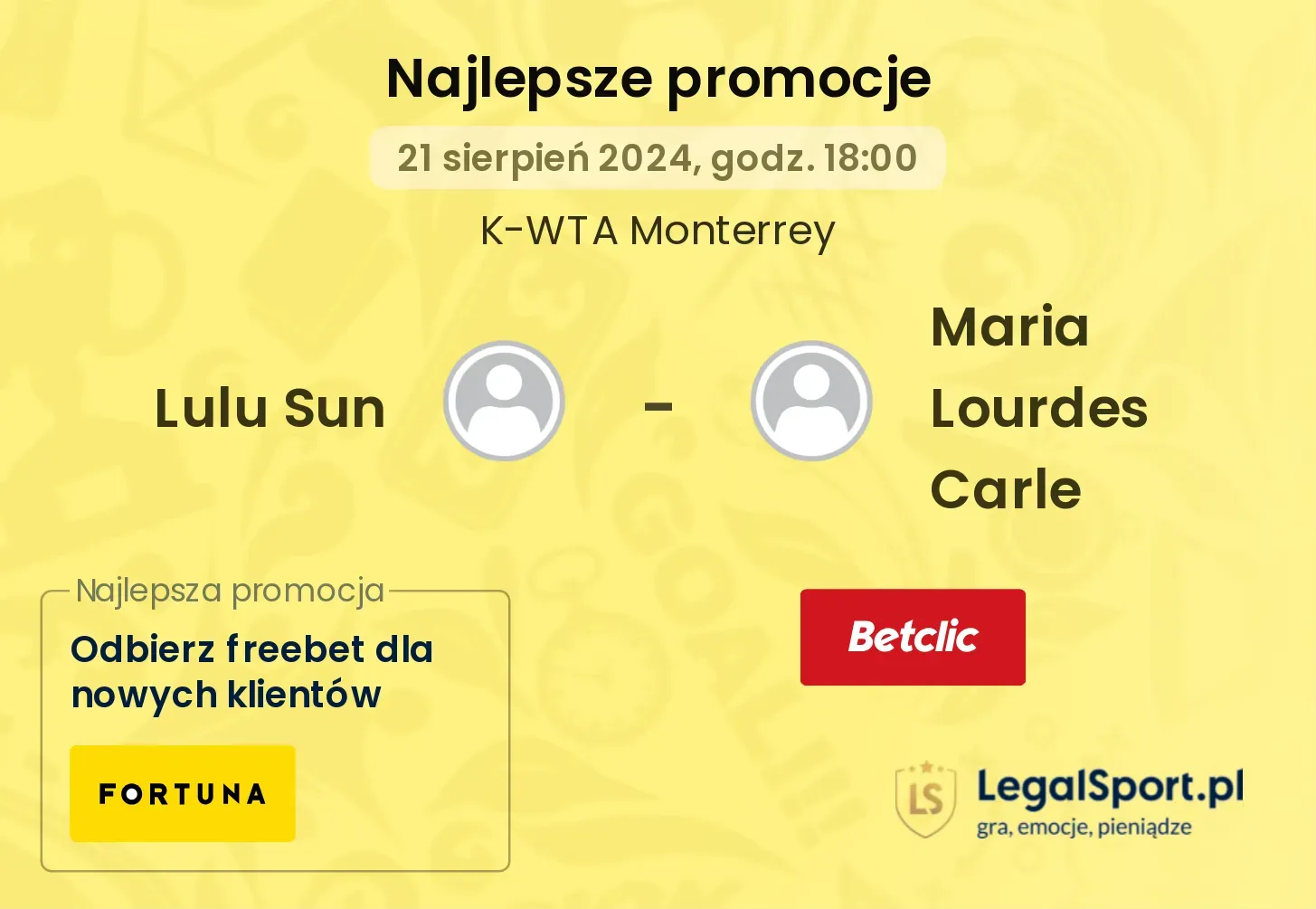 Lulu Sun - Maria Lourdes Carle promocje bukmacherskie 21.08, 18:00