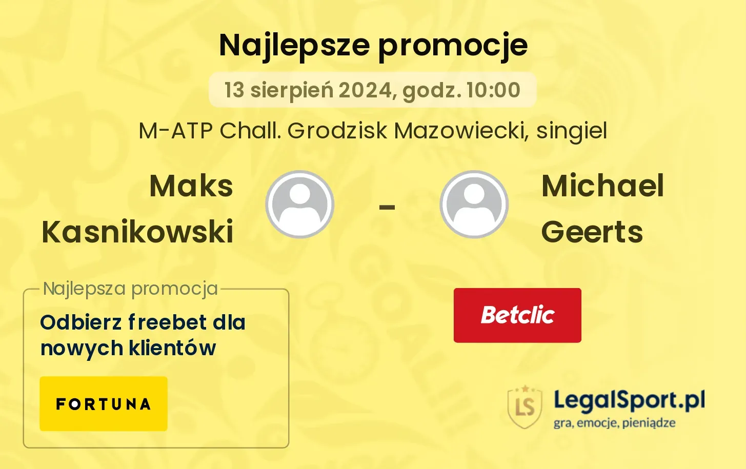 Maks Kasnikowski - Michael Geerts promocje bonusy na mecz