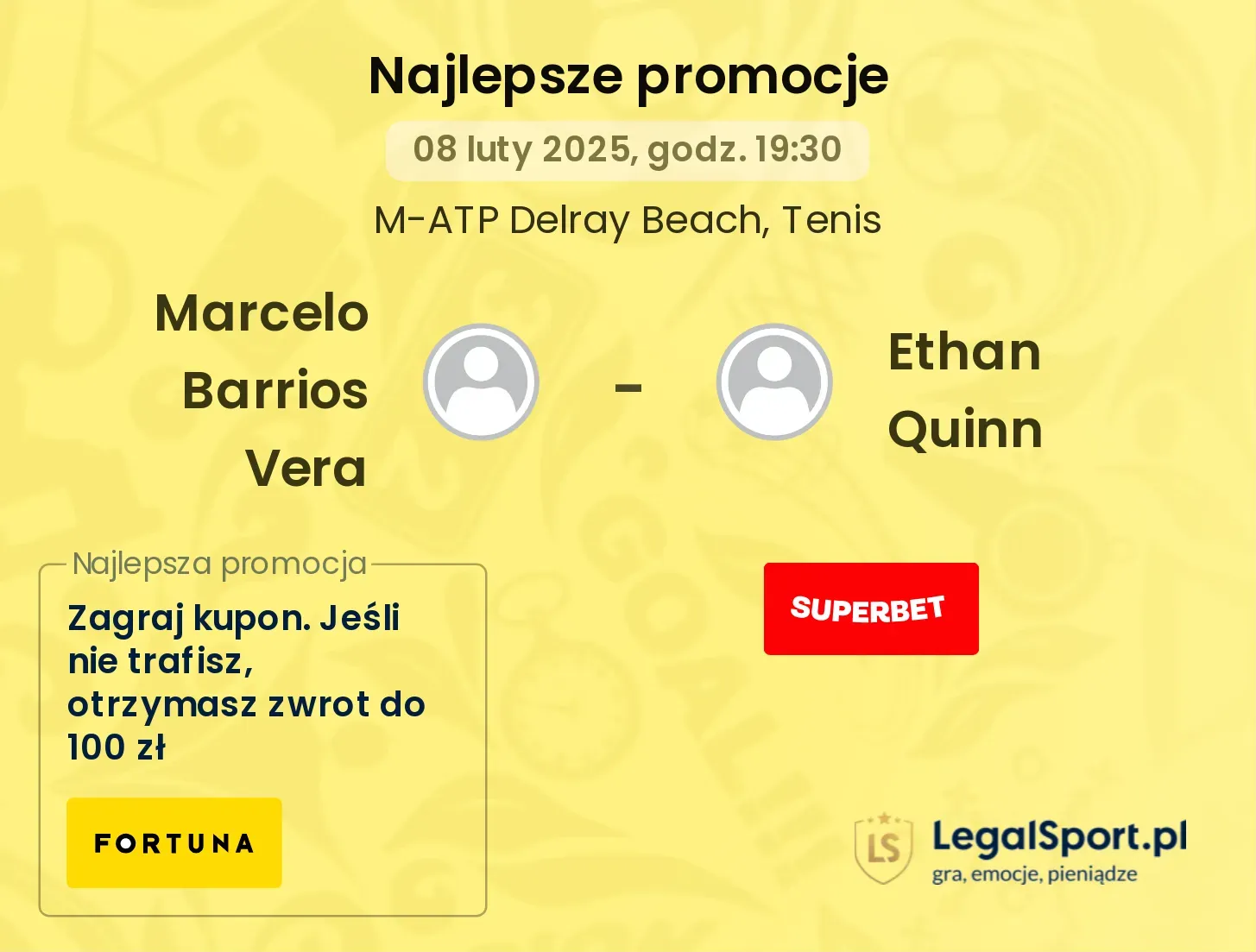 Marcelo Barrios Vera  - Ethan Quinn promocje u bukmacherów