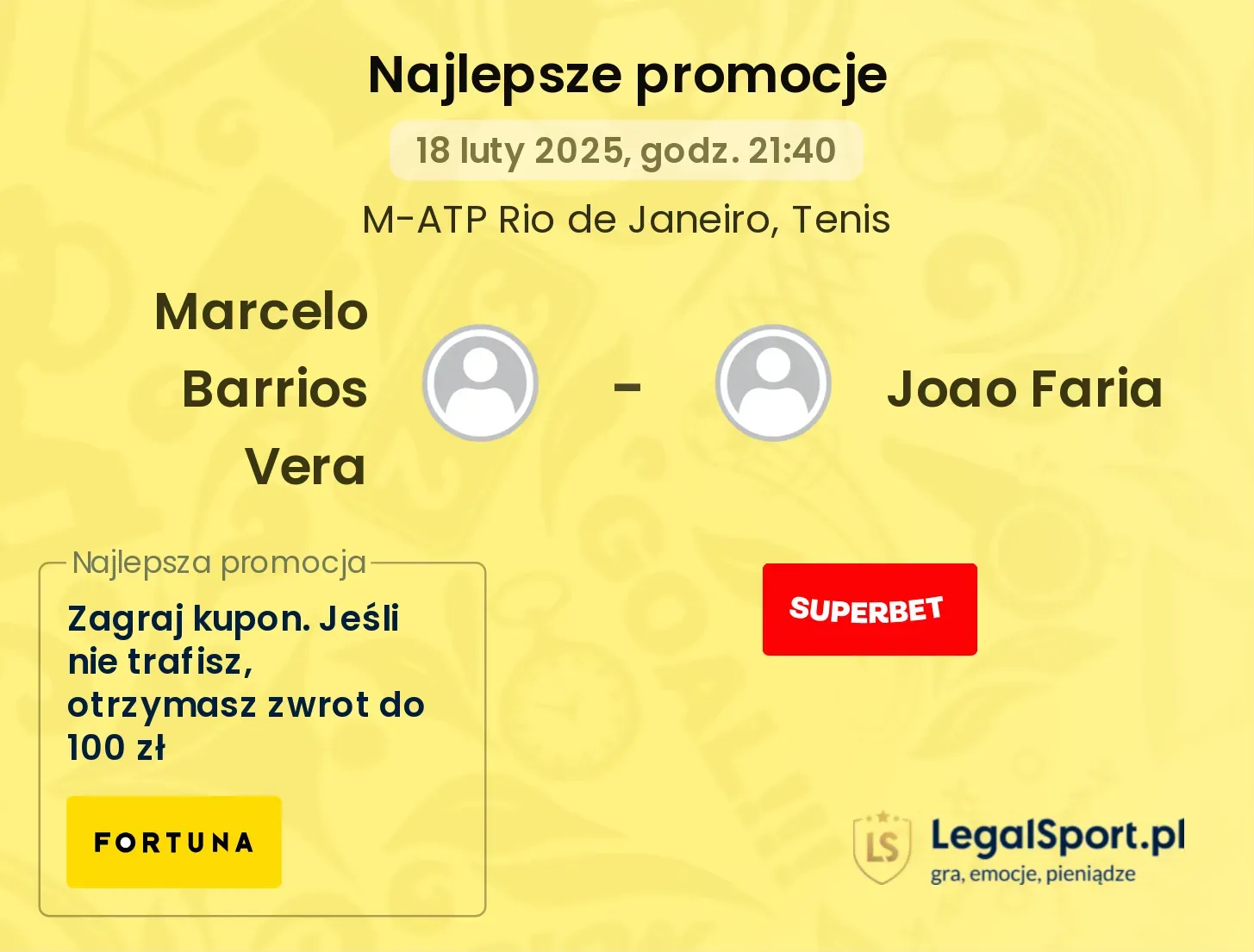 Marcelo Barrios Vera  - Joao Faria promocje bonusy na mecz