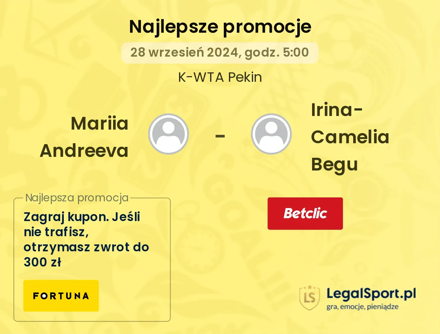 Mariia Andreeva - Irina-Camelia Begu promocje bonusy na mecz