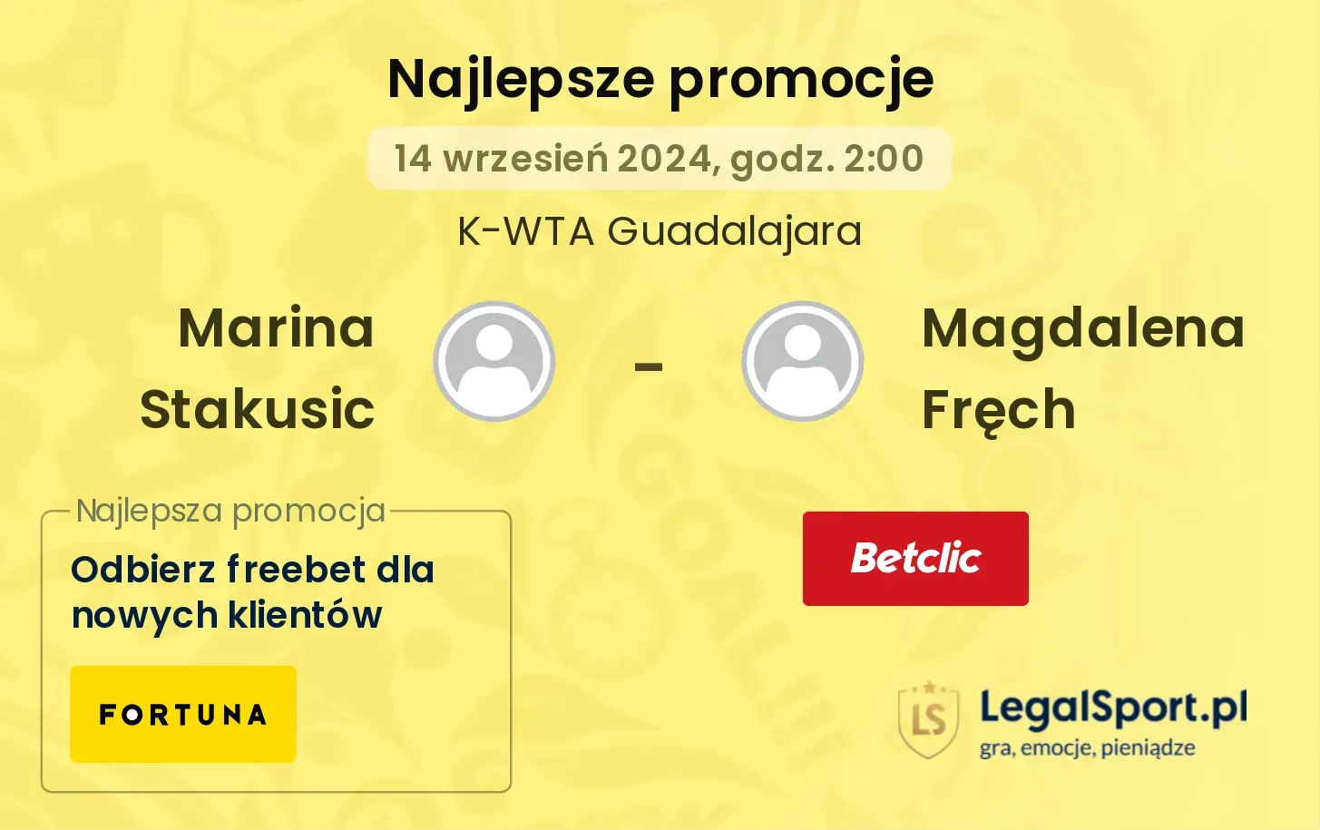 Marina Stakusic - Magdalena Fręch promocje u bukmacherów 14.09, 02:00