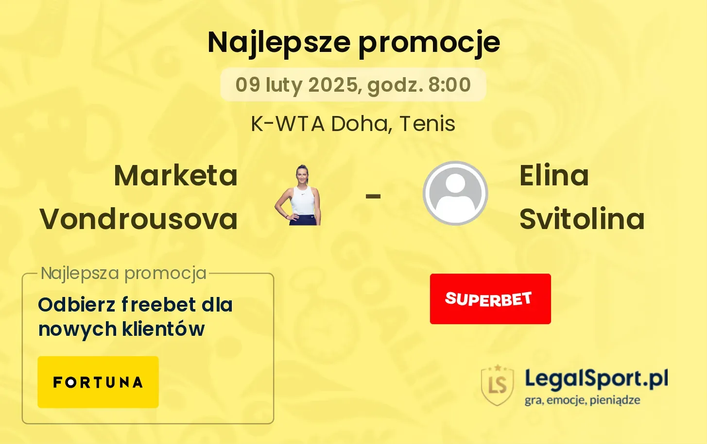 Marketa Vondrousova - Elina Svitolina promocje bonusy na mecz