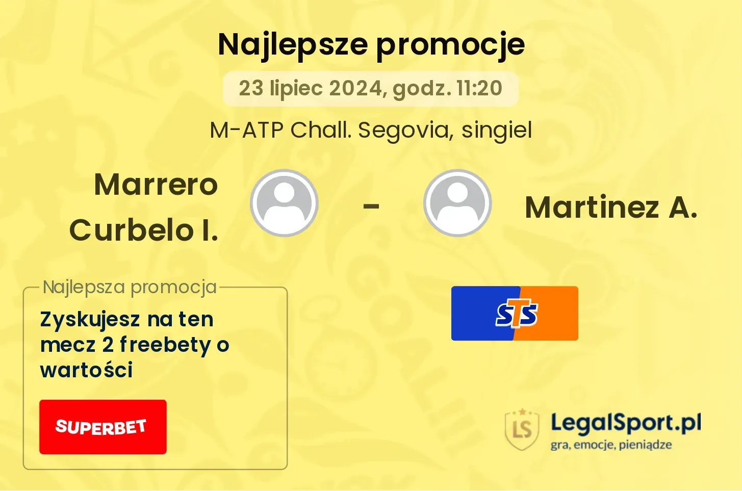 Marrero Curbelo I. - Martinez A. promocje bukmacherskie (23.07, 11:20)