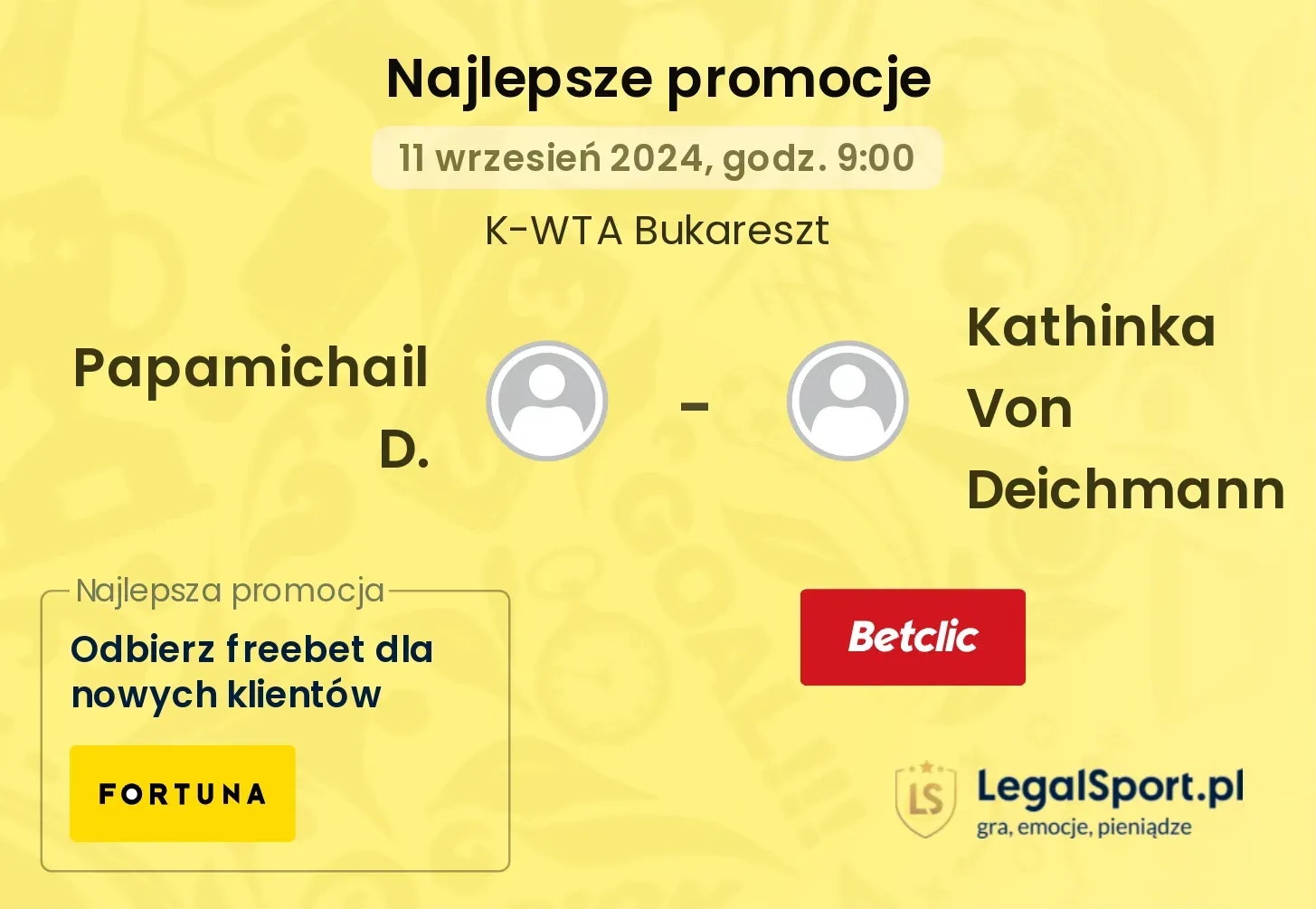 Papamichail D. - Kathinka Von Deichmann promocje bonusy na mecz