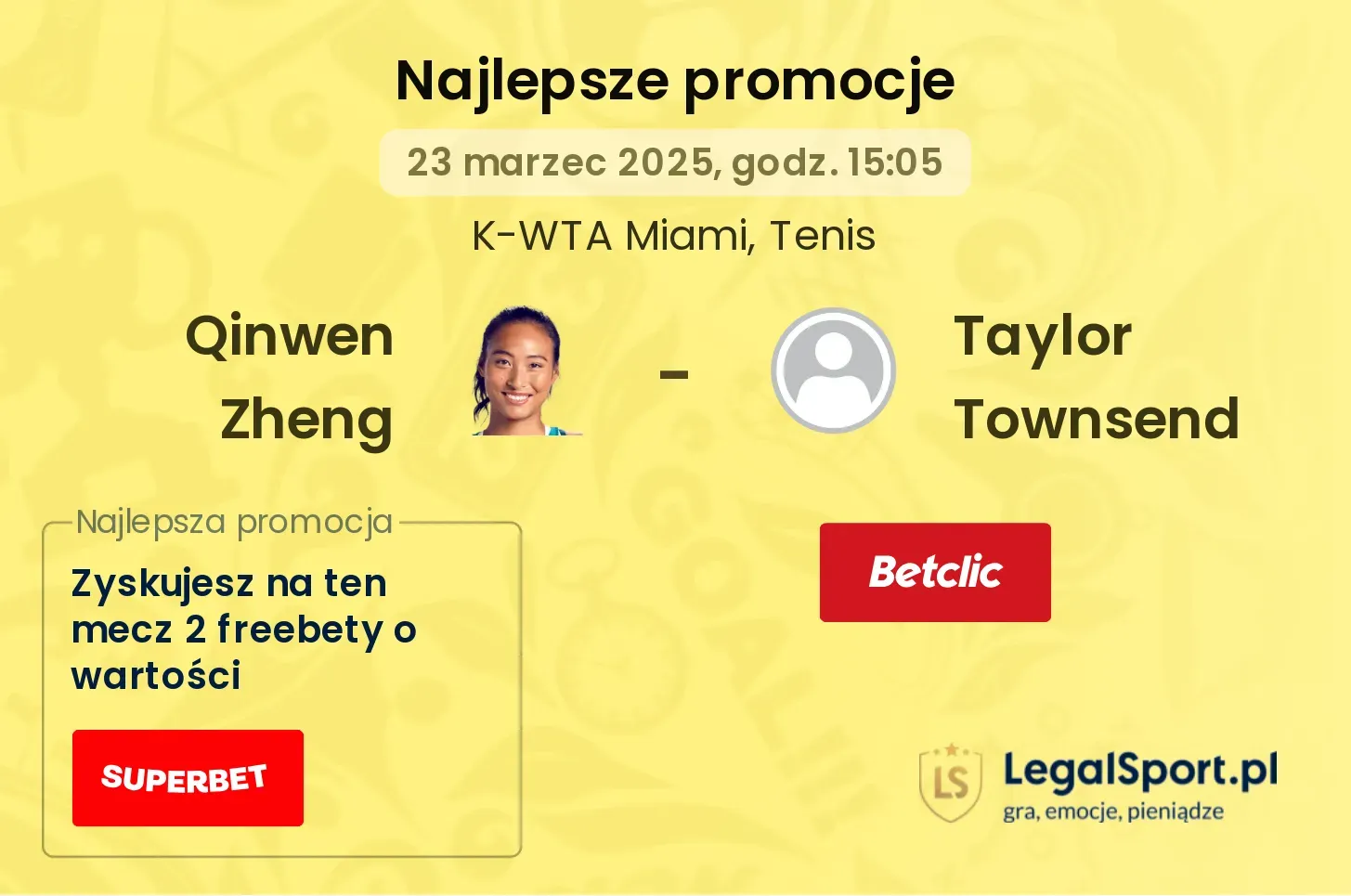 Qinwen Zheng - Taylor Townsend promocje bonusy na mecz