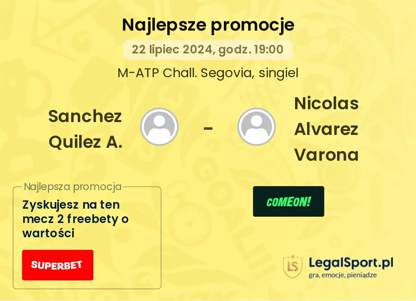 Sanchez Quilez A. - Nicolas Alvarez Varona promocje bonusy na mecz