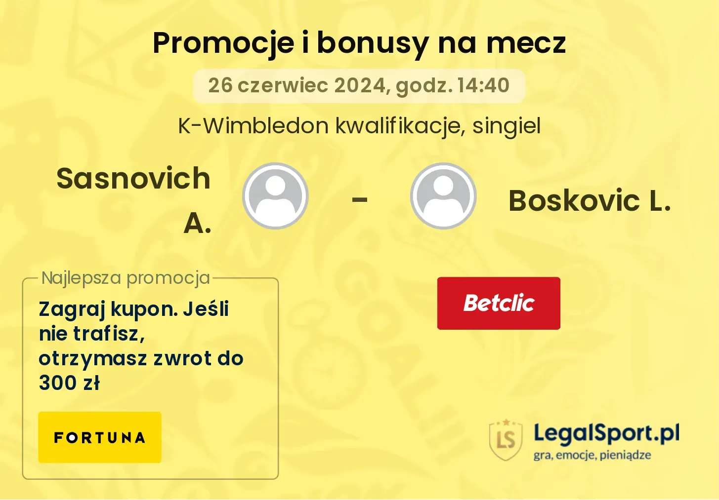 Sasnovich A. - Boskovic L. promocje bonusy na mecz