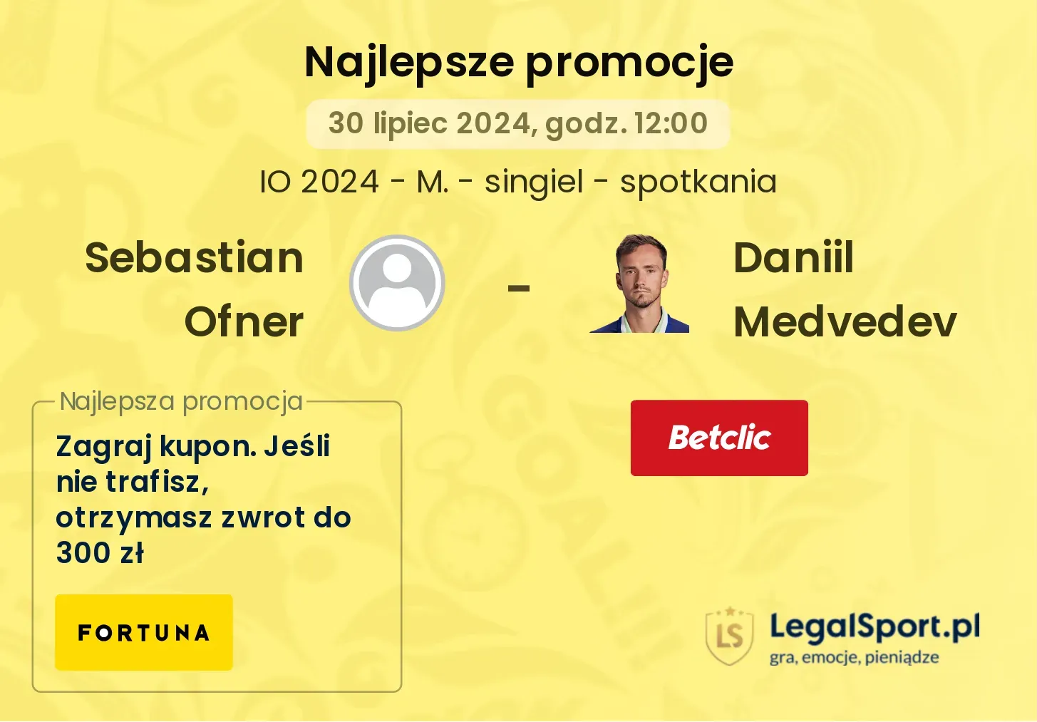 Sebastian Ofner - Daniil Medvedev promocje bukmacherskie (30.07, 12:00)