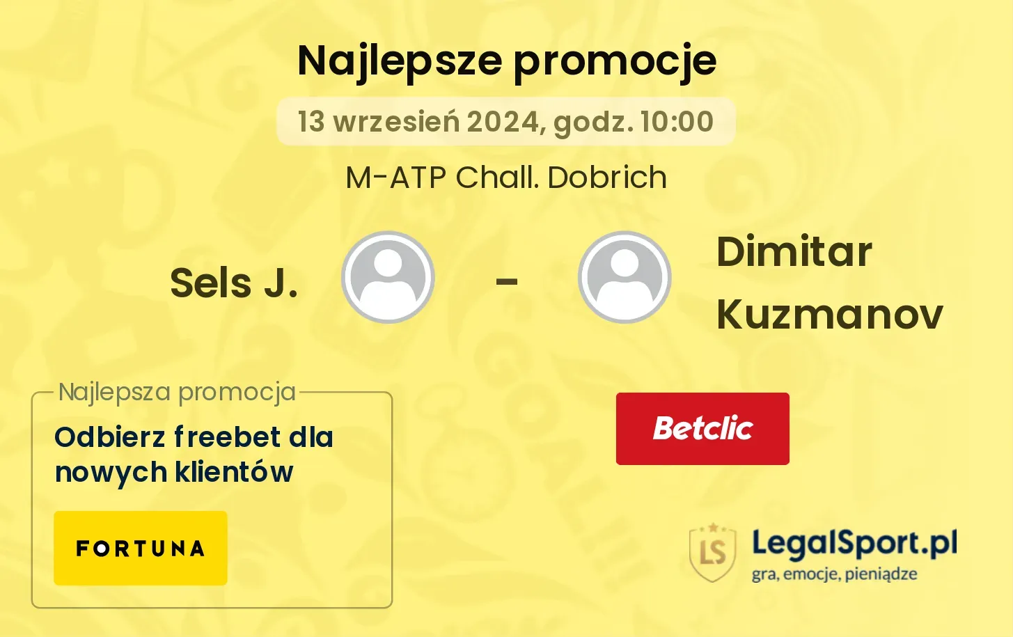 Sels J. - Dimitar Kuzmanov promocje bukmacherskie 13.09, 10:00