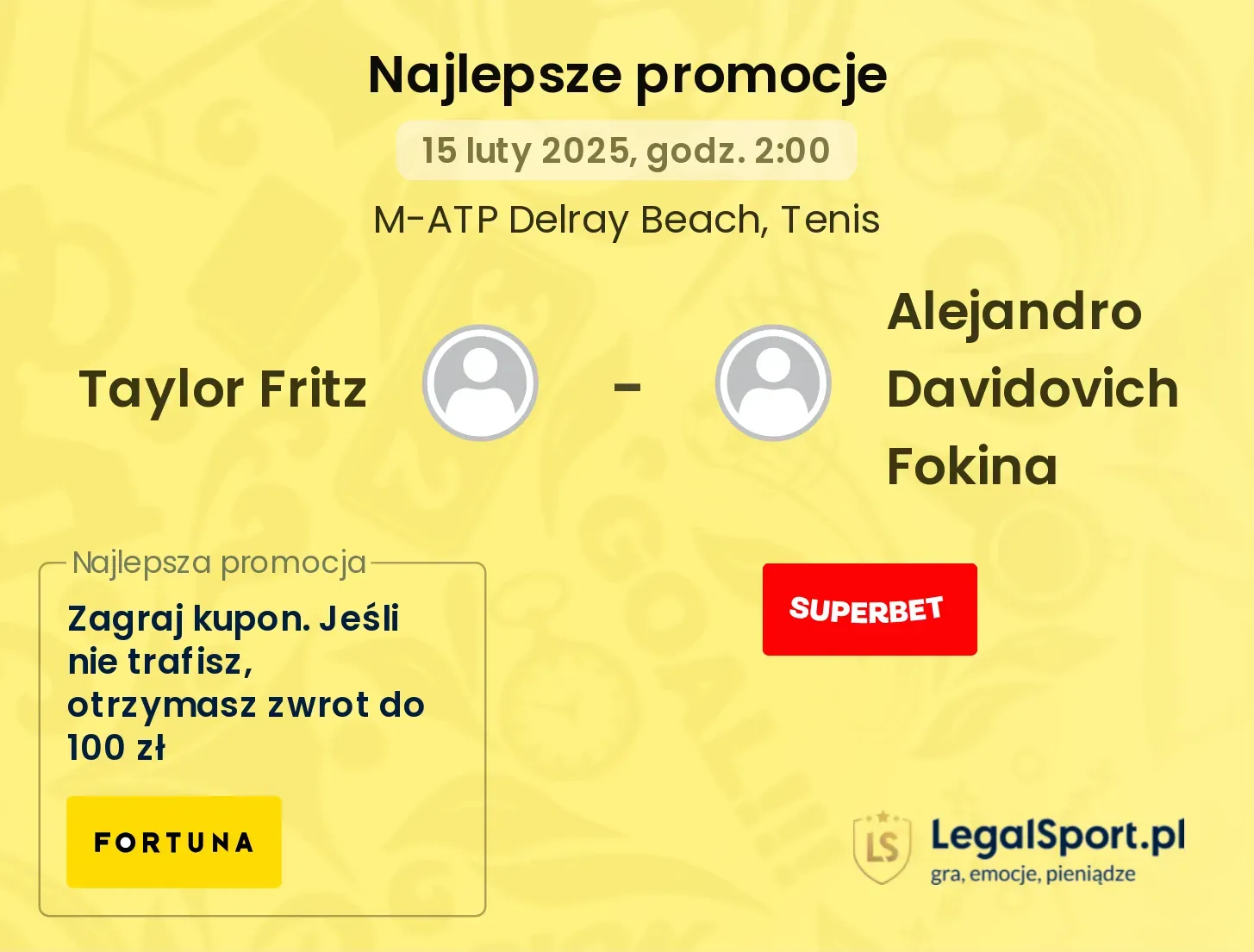 Taylor Fritz - Alejandro Davidovich Fokina promocje bonusy na mecz